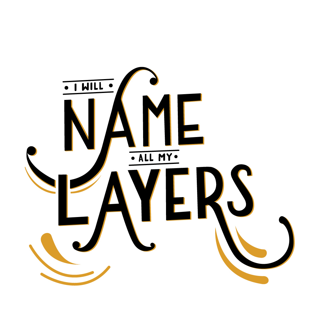 Handlettering of Designer Resolution that reads I will name all my layers