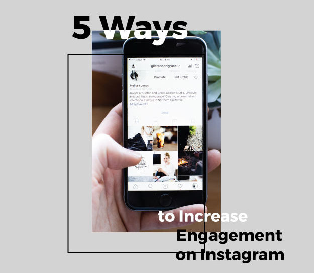 5 ways to increase engagement on instagram
